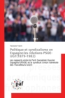 Politique Et Syndicalisme En Espagne: Les Relations Psoe-Ugt(1879-1982) - Book