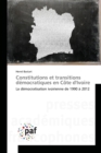 Constitutions Et Transitions Democratiques En Cote Divoire - Book