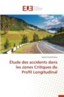 Etude Des Accidents Dans Les Zones Critiques Du Profil Longitudinal - Book