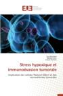 Stress Hypoxique Et Immunoevasion Tumorale - Book