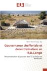 Gouvernance Chefferiale Et Decentralisation En R.D.Congo - Book