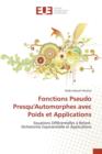 Fonctions Pseudo Presqu'automorphes Avec Poids Et Applications - Book