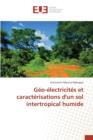 Geo-Electricites Et Caracterisations d'Un Sol Intertropical Humide - Book