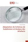 Adaptation de Schemas de Subdivision Et Analyse Des Artefacts - Book
