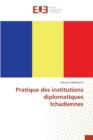 Pratique Des Institutions Diplomatiques Tchadiennes - Book
