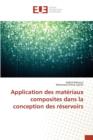 Application Des Materiaux Composites Dans La Conception Des Reservoirs - Book