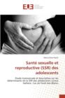 Sante Sexuelle Et Reproductive (Ssr) Des Adolescents - Book