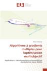 Algorithme A Gradients Multiples Pour l'Optimisation Multiobjectif - Book