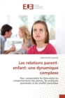 Les Relations Parent-Enfant: Une Dynamique Complexe - Book