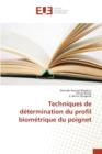 Techniques de Determination Du Profil Biometrique Du Poignet - Book