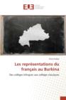 Les Representations Du Francais Au Burkina - Book