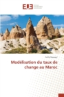 Modelisation Du Taux de Change Au Maroc - Book