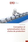 Conception Et Automatisation d'Une Chaine de Production - Book