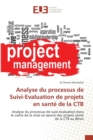 Analyse Du Processus de Suivi-Evaluation de Projets En Sante de la Ctb - Book