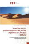 Insertion Socio-Professionnelle Des Jeunes Diplomes A Cotonou (Benin) - Book