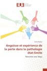 Angoisse Et Experience de la Perte Dans La Pathologie Etat-Limite - Book