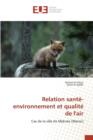 Relation Sante-Environnement Et Qualite de l'Air - Book