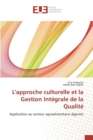 L'Approche Culturelle Et La Gestion Integrale de la Qualite - Book