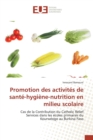 Promotion Des Activites de Sante-Hygiene-Nutrition En Milieu Scolaire - Book