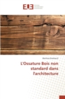 L'Ossature Bois Non Standard Dans l'Architecture - Book