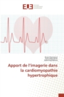 Apport de l'Imagerie Dans La Cardiomyopathie Hypertrophique - Book