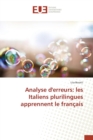 Analyse Derreurs : Les Italiens Plurilingues Apprennent Le Francais - Book