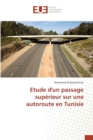 Etude Dun Passage Superieur Sur Une Autoroute En Tunisie - Book