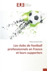 Les Clubs de Football Professionnels En France Et Leurs Supporters - Book