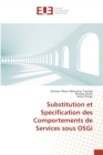 Substitution et Specification des Comportements de Services sous OSGi - Book