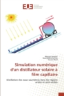 Simulation Numerique Dun Distillateur Solaire A Film Capillaire - Book