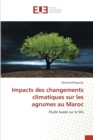 Impacts Des Changements Climatiques Sur Les Agrumes Au Maroc - Book