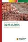 Retrofit Em Baldios Industriais Urbanos - Book