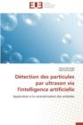 D tection Des Particules Par Ultrason Via l'Intelligence Artificielle - Book