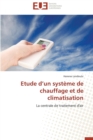 Etude D Un Syst me de Chauffage Et de Climatisation - Book