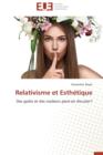Relativisme Et Esth tique - Book