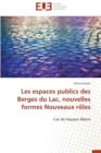Les Espaces Publics Des Berges Du Lac, Nouvelles Formes Nouveaux R les - Book