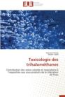 Toxicologie Des Trihalom thanes - Book