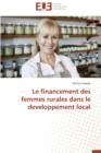 Le Financement Des Femmes Rurales Dans Le Developpement Local - Book