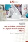 Les Maladies Parasitaires d'Oignon (Allium Cepa) Au (Maroc) - Book