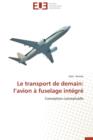 Le Transport de Demain : L Avion   Fuselage Int gr - Book