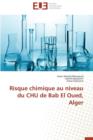 Risque Chimique Au Niveau Du Chu de Bab El Oued, Alger - Book