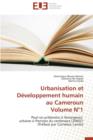 Urbanisation Et D veloppement Humain Au Cameroun Volume N 1 - Book