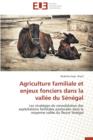 Agriculture Familiale Et Enjeux Fonciers Dans La Vall e Du S n gal - Book
