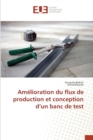 Amelioration Du Flux de Production Et Conception D Un Banc de Test - Book