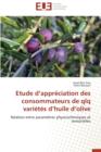 Etude D Appr ciation Des Consommateurs de Qlq Vari t s D Huile D Olive - Book