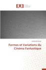 Formes Et Variations Du Cin ma Fantastique - Book