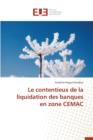 Le Contentieux de la Liquidation Des Banques En Zone Cemac - Book
