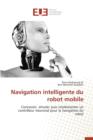 Navigation Intelligente Du Robot Mobile - Book