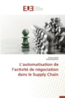 L Automatisation de L Activite de Negociation Dans Le Supply Chain - Book