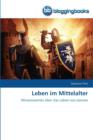 Leben im Mittelalter - Book